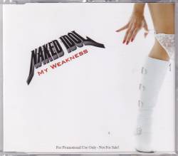 Naked Idol : My Weakness (Radio Edit)